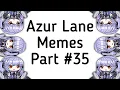Azur Lane Memes 35