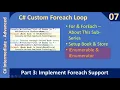 Custom Foreach - IEnumerable IEnumerator Part 3 C Advanced