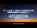 Download Lagu チーム友達 | TEAM TOMODACHI (INDONESIA REMIX) 🇮🇩 [Lyrics]