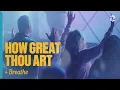 Lagu Start Your Day In His Presence | How Great Thou Art | Grace Revolution Worship