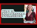 What Is Intrapersonal Intelligence - Aspiring Teacher Guide