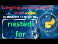 Nested for loop in python Nested loops in python python full course complete python course