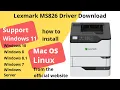 Lexmark MS826 Driver Download and Setup Windows 11 Windows 10 Mac 13 Mac 12