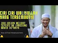 Download Lagu Ciri ciri waliyullah di sekitar kita Abuya Uci Turtusi