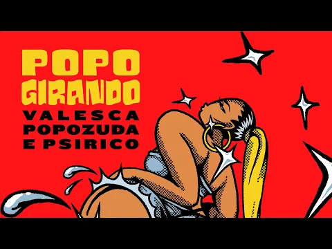 Download MP3 Valesca Popozuda, Psirico, Mousik - Popo Girando