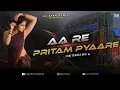 Lagu AA RE PRITAM PYAARE - REMIX | EDM TRANCE DANCE MIX | NEW HINDI DANCE EDM | DJ AYAN REMIX NEW 🔥