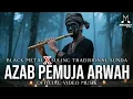 Download Lagu 🔥 BLACKMETAL🤘 X SULING TRADISIONAL SUNDA | AZAB PEMUJA ARWAH | OFFICIAL VIDEO MUSIK