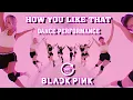 Download Lagu BLACKPINK - HOW YOU LIKE THAT DANCE PERFORMANCE [360° VR]
