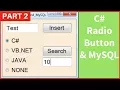 C - How To Use RadioButton With MySQL Database In C With Source Code Part