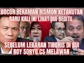 Lagu BOCOR REKAMAN RISMON CIUT MENTAL DAN KETAKUTAN ROY SURYO CS MELAWAN SEBELUM LEBARAN AKAN DIBUI