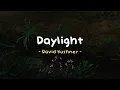 Download Lagu Daylight - David Kushner ( Reverb - Lyrics - Slowed To Perfection )