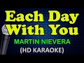EACH DAY WITH YOU - Martin Nievera (HD Karaoke)