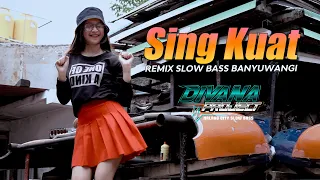 Download Dj Sing Kuat Slow Bass Banyuwangi Remix Divana Project MP3