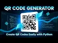 Create QR Codes in Python QR Code Generator Using Python Script Python Project for Beginners