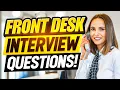 22 FRONT DESK RECEPTIONIST INTERVIEW QUESTIONS ANSWERS How to PASS a FRONT DESK AGENT INTERVIEW