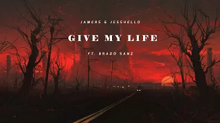 Download Jamers \u0026 Jesshello ft. Brado Sanz - Give You All My Life MP3