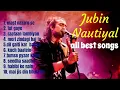 Download Lagu Jubin Nautiyal best songs Collection || Bollywood songs || Romantic Hindi Songs || Remix song