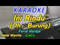 Download Lagu Ini Rindu (Oh Burung)-Karaoke-Farid Hardja-Nada Wanita