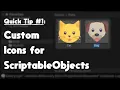 Island54 Unity3D Quick Tip Custom Icons for ScriptableObjects