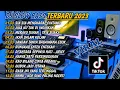 DJ SLOW BASS TERBARU 2023🎵DJ SIA SIA MENGHARAP CINTAMU 🎵DJ JIKA KU TAK DI INGINKAN 🎵FULL BASS