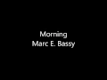 Morning - Marc E Bassy Lyrics