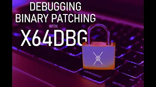 X64DBG Debugging and Binary Patching basic Evasive Binaries