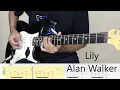 Download Lagu LILY - ALAN WALKER - Electric Guitar Cover + TAB