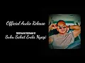 Download Lagu Suku Sakat Enda Nyagi -  Edmund Edward (Audio Release)
