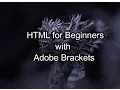 Adobe Brackets HTML for Beginners Pt 6
