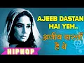 Lagu Ajeeb Dastan Hai Yeh Remix