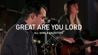 great are you lord all sons u0026 daughters official live concert 