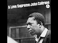 A Love Supreme, Pt. I - Acknowledgement (Monophonic Mix)