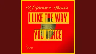 i like the way you dance original mix 