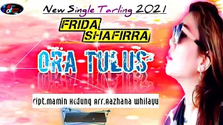 Download ORA TULUS-FRIDA SHAFIRRA#CIPT.MAMIN KEDUNG ARR.AAZHANA WHILAYU#LAGU TARLING TERBARU 2021# MP3