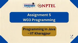 NPTEL PROGRAMMING IN JAVA Assignment 5 W03