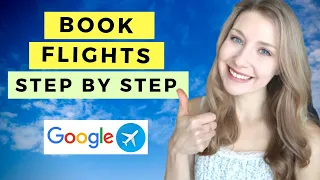 Google Flights Tutorial Part 2 How to BOOK cheap flights in 2024