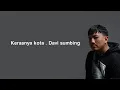 Download Lagu Kerasnya kota - Davi sumbing (lyrics)