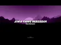 Download Lagu Jiwa Yang Bersedih (Tiktok Version)