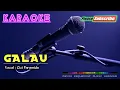 Download Lagu GALAU -Cici Paramida- KARAOKE