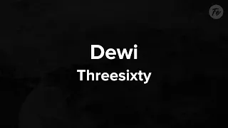 threesixty dewi lyrics 