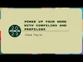 Tutorials - Cheuk Ting Ho Power up your work with compiling and profiling
