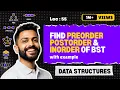 Lec-55 Find Preorder Postorder Inorder of Binary Search Tree BST in Data Structure