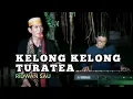 KELONG KELONG TURATEA - Ridwan Sau [ Live Version ]