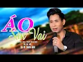 Download Lagu ÁO SỜN VAI | ĐĂNG ANH | BÀI HÁT MỚI ĐƯỢC NHIỀU YÊU CẦU NHẤT, NGƯỜI GIẶT ÁO BÊN SÔNG .