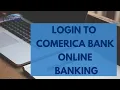 Comerica Bank Login How to Sign in to Comerica Online Banking 2023