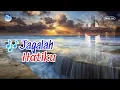 Download Lagu Jagalah Hatiku - Lirik Lagu Rohani Kristen || VG Cempaka
