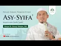 Download Lagu Kajian Sirah Nabawiyyah | Kitab Asy-Syifa || Abuya Dr. Arrazy Hasyim, MA.Hum