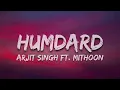 Humdard - Arijit Singh | Ek villain | Jo Tu Mera Humdard Hai