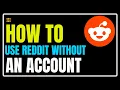 How To Use Reddit Without Registration Step-by-Step Guide to Access Reddit Without Login
