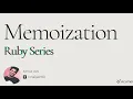 Memoization in Ruby